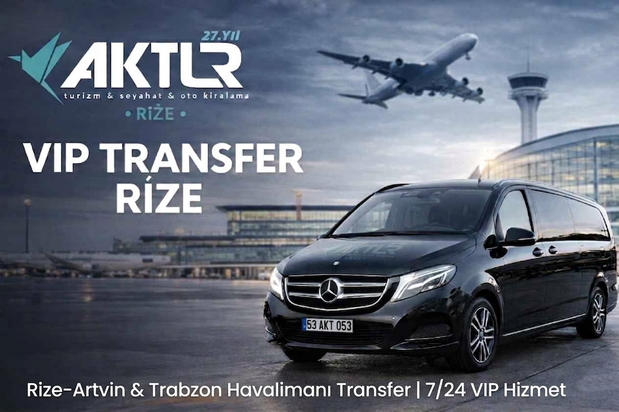 Rize Havalimanı - Rize Merkez Transfer Rize Havalimanı - Rize Merkez Transfer